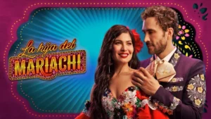 La Hija del Mariachi (2025)