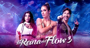 La Reina del Flow 3
